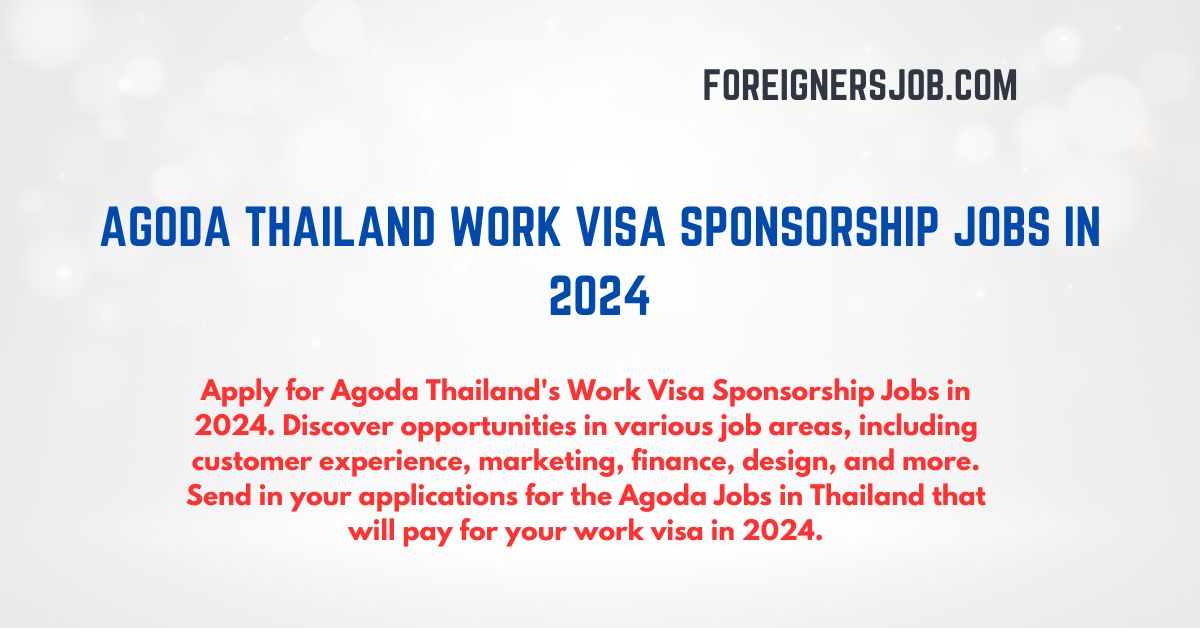 Agoda Thailand Work Visa Sponsorship Jobs Foreignersjob