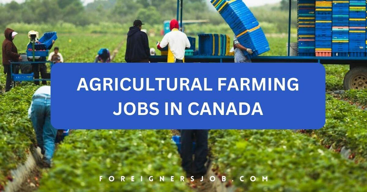 Agricultural Farming Jobs in Canada