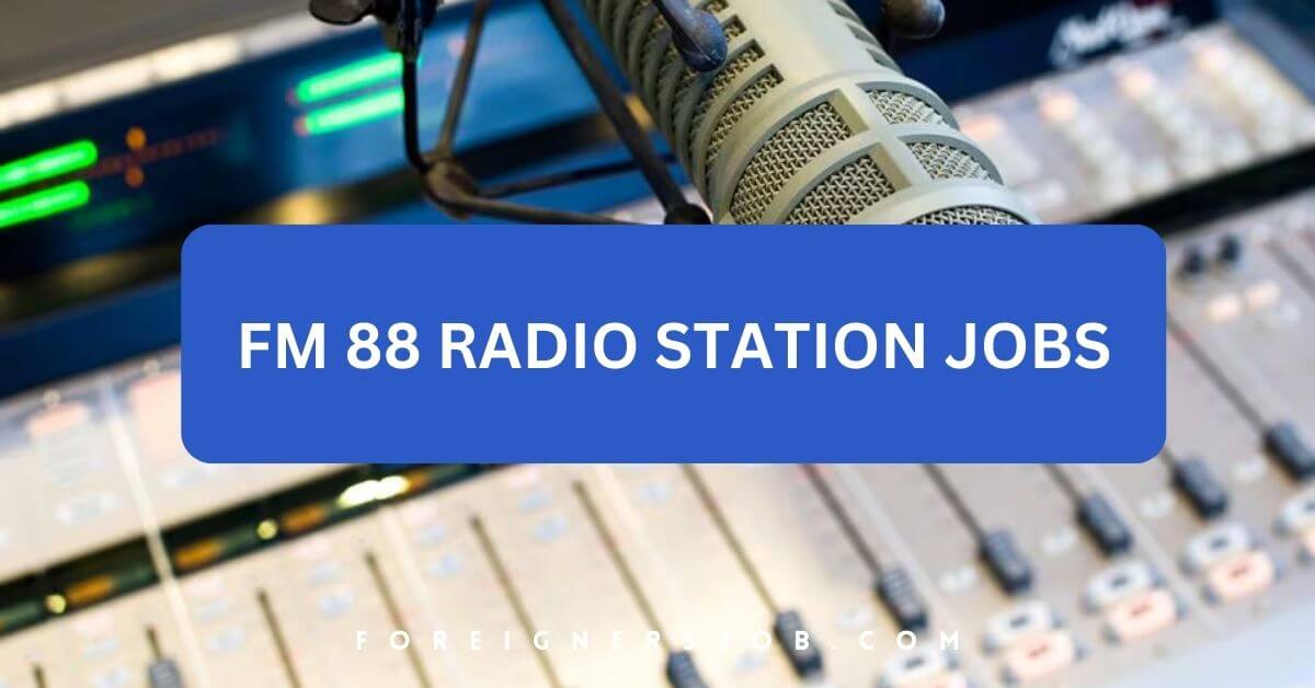 FM 88 Radio Station Jobs