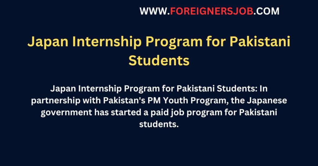 Japan Internship Program for Pakistani Students