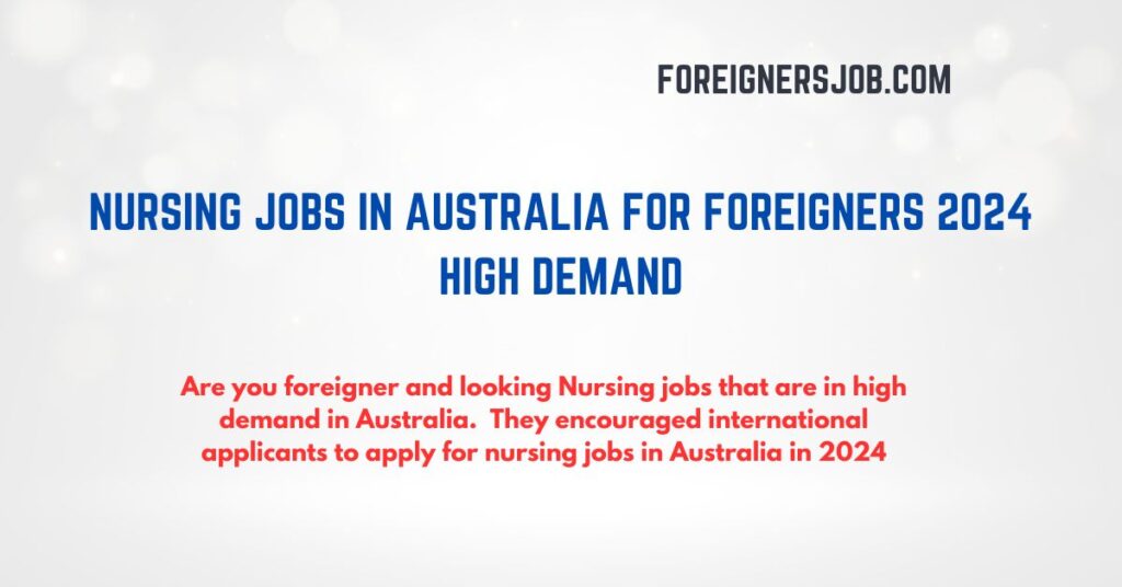 Nursing jobs in Australia for Foreigners 2024 High demand