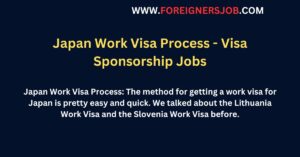 Japan Work Visa Process - Visa Sponsorship Jobs