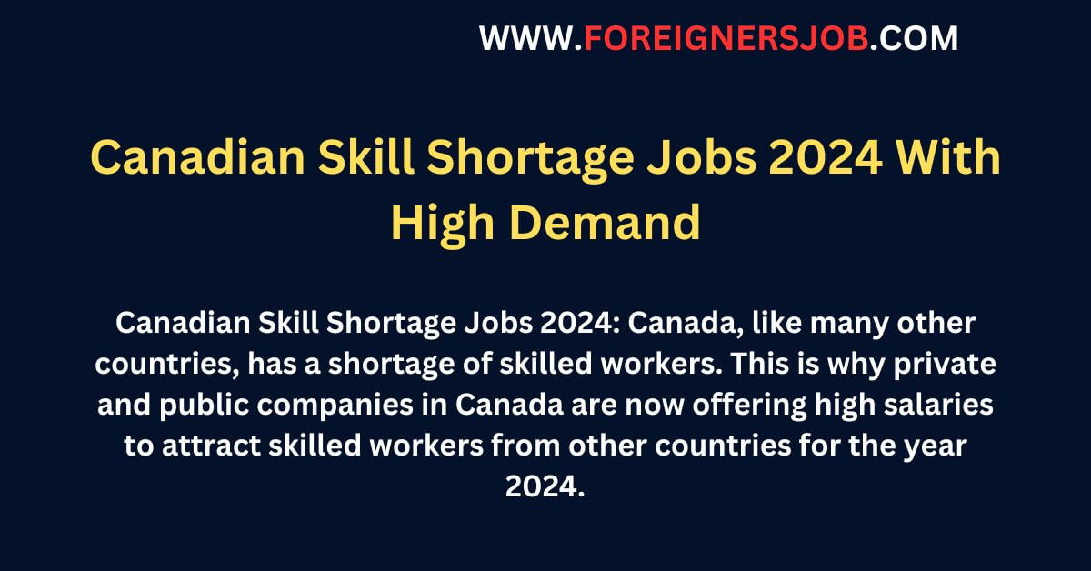 Canadian Skill Shortage Jobs 2024 With High Demand