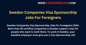 Sweden Companies Visa Sponsorship Jobs For Foreigners