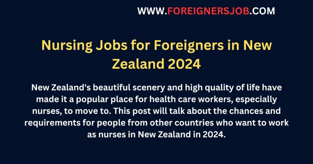 Nursing Jobs for Foreigners in New Zealand 2024