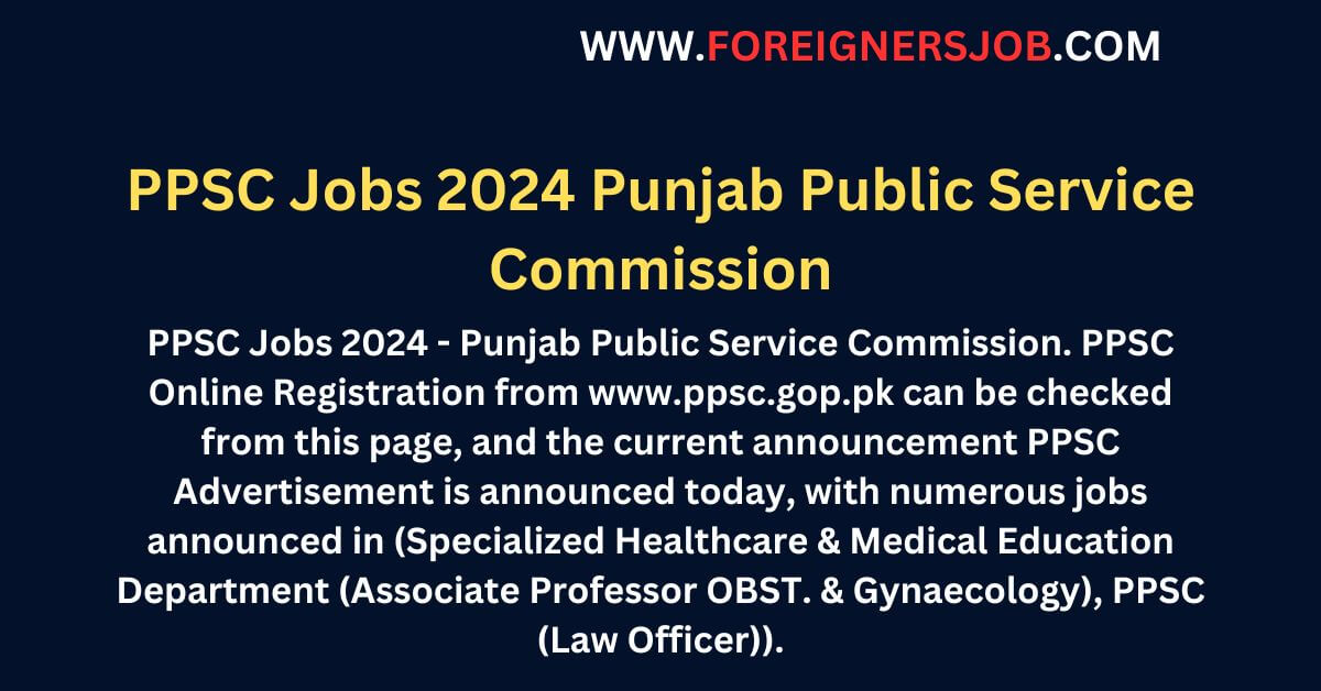 PPSC Jobs 2024 Punjab Public Service Commission