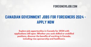 Canadian Government Jobs For Foreigners