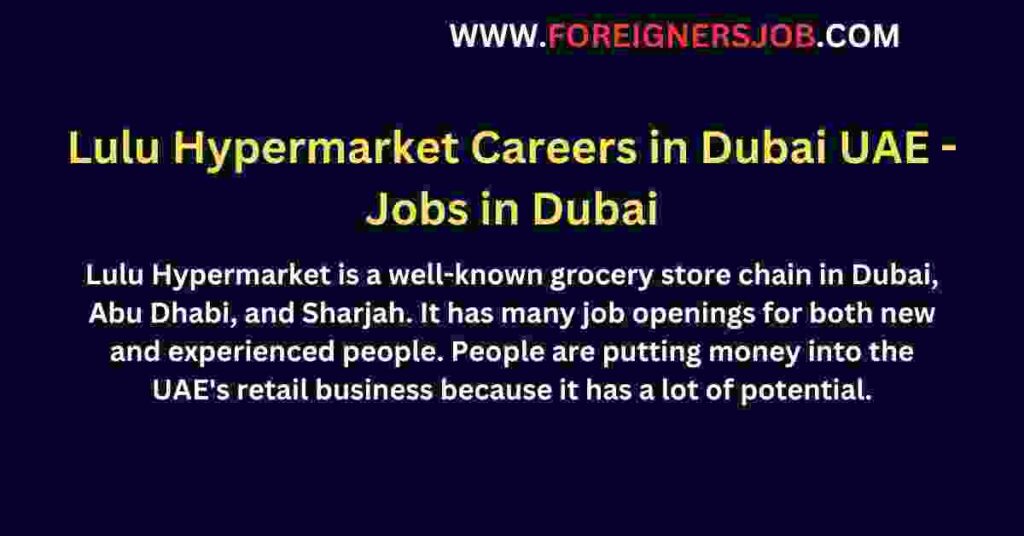 Lulu Hypermarket Careers in Dubai UAE - Jobs in Dubai