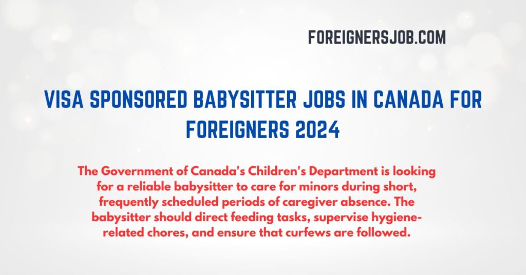 Visa Sponsored Babysitter Jobs In Canada