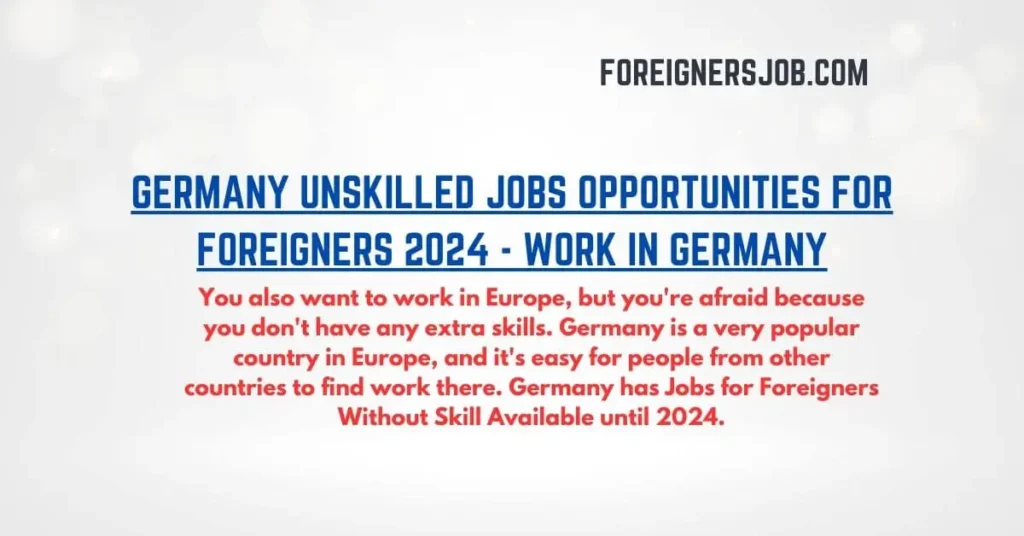 Germany Unskilled Jobs Opportunities for Foreigners